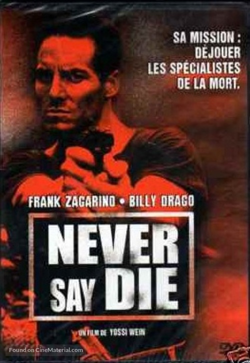 Never Say Die - French DVD movie cover