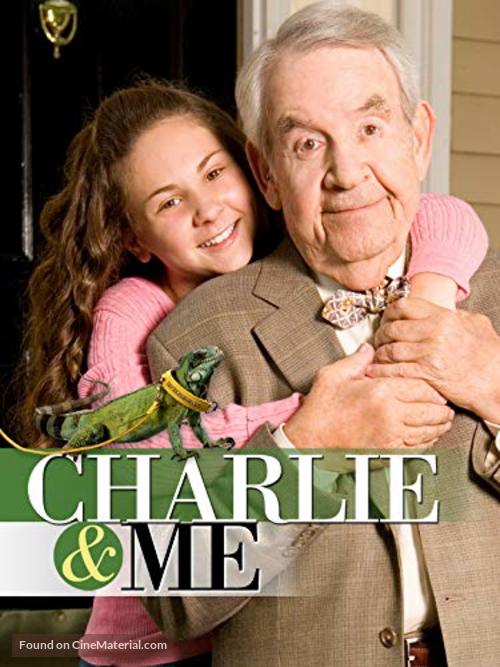 Charlie &amp; Me - Movie Cover