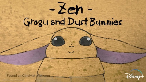 Zen - Grogu and Dust Bunnies - Movie Poster