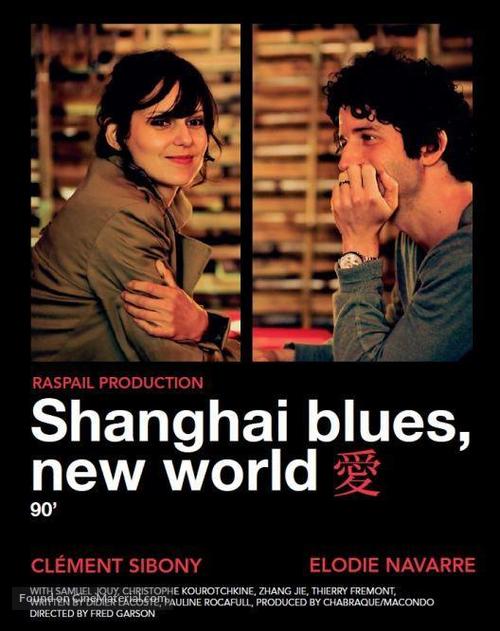 Shangha&iuml; Blues, nouveau monde - French Movie Poster