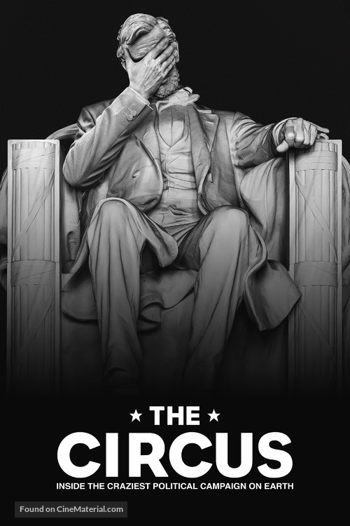 &quot;The Circus: Inside the Greatest Political Show on Earth&quot; - Movie Cover