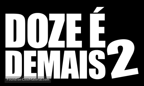 Cheaper by the Dozen 2 - Brazilian Logo