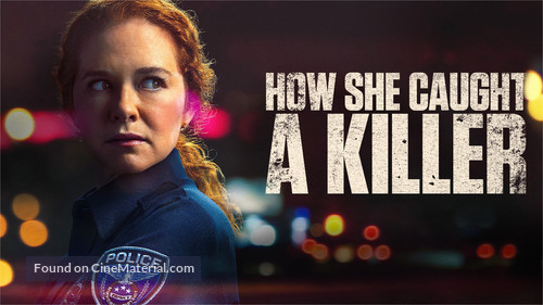 How She Caught a Killer - Movie Poster