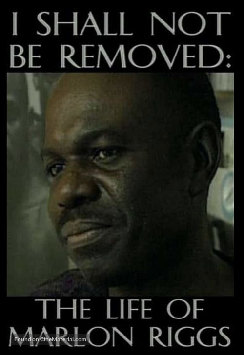 I Shall Not Be Removed: The Life of Marlon Riggs - Movie Poster