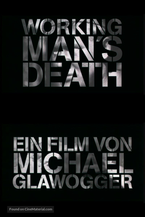 Workingman&#039;s Death - German Movie Poster