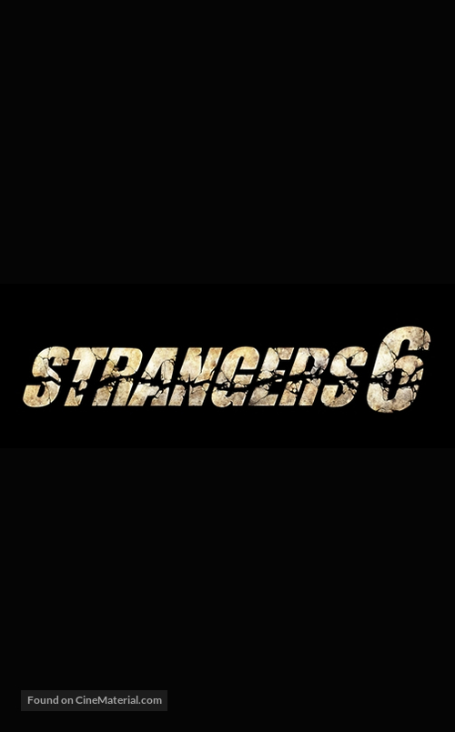 &quot;Strangers 6&quot; - Movie Poster