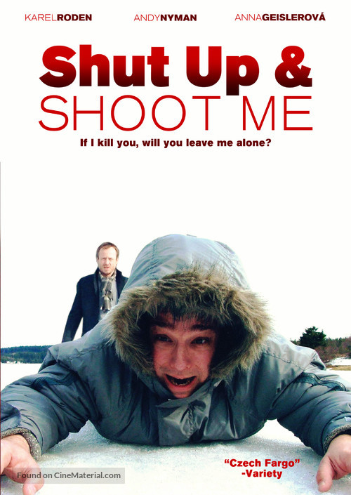 Shut Up and Shoot Me - British Movie Poster