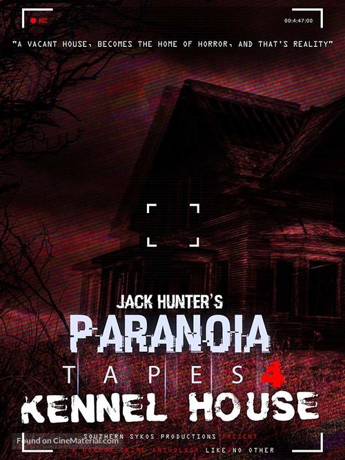 Paranoia Tapes 4: Kennel House - Movie Cover