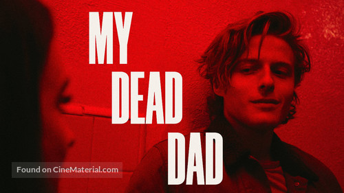 My Dead Dad - Movie Poster
