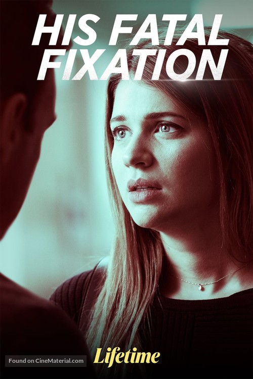 His Fatal Fixation - Canadian Movie Poster