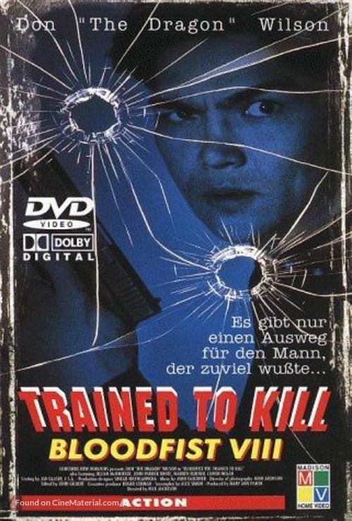 Bloodfist VIII: Trained to Kill - German DVD movie cover