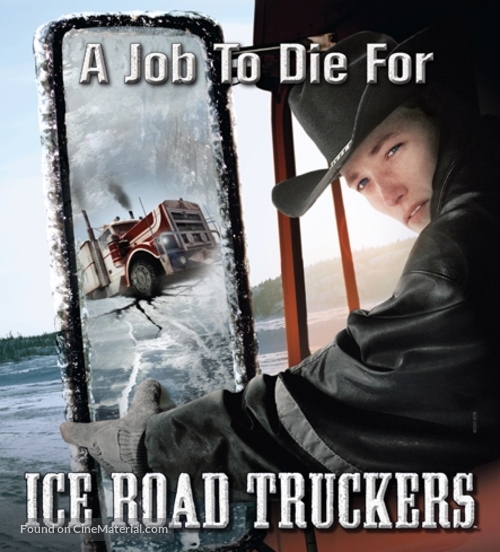 &quot;Ice Road Truckers&quot; - Movie Poster