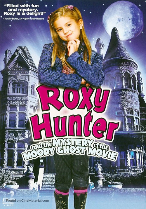 Roxy Hunter and the Mystery of the Moody Ghost - DVD movie cover