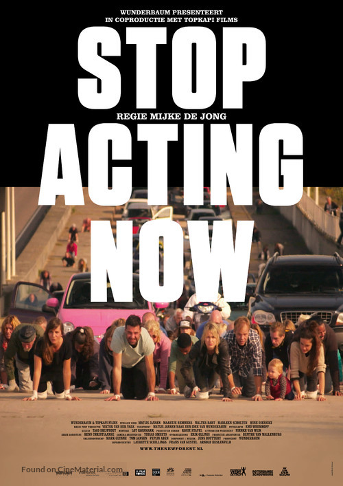 Stop Acting Now - Dutch Movie Poster