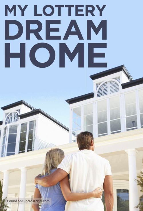 &quot;My Lottery Dream Home&quot; - Movie Poster