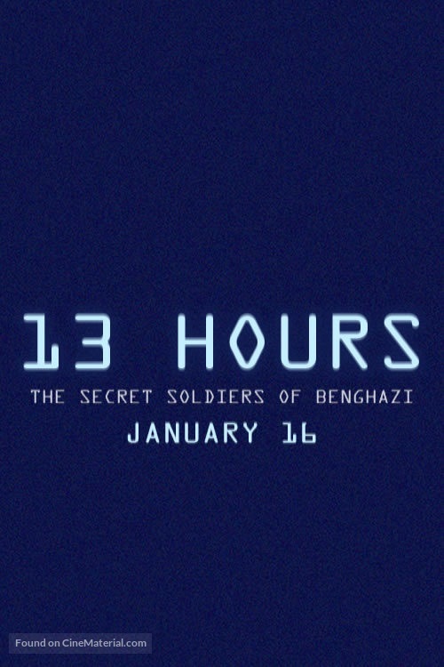 13 Hours: The Secret Soldiers of Benghazi - Movie Poster