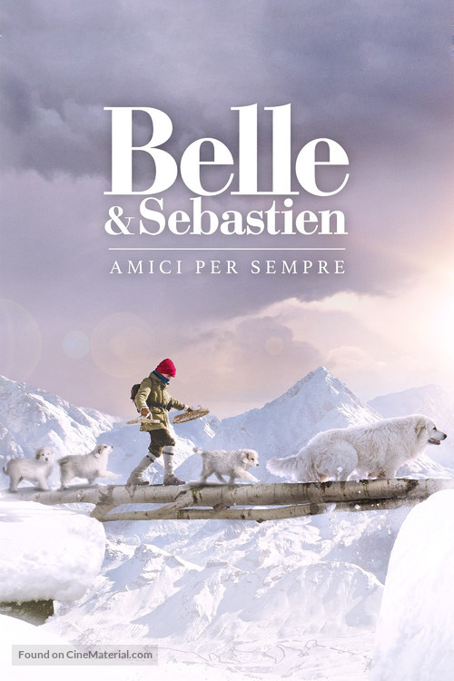 Belle et S&eacute;bastien 3, le dernier chapitre - Swiss Movie Cover