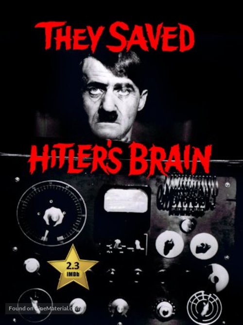 They Saved Hitler&#039;s Brain - Movie Cover