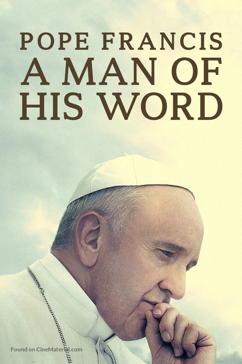 Pope Francis: A Man of His Word - Movie Cover