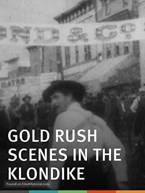 Gold Rush Scenes in the Klondike - Video on demand movie cover