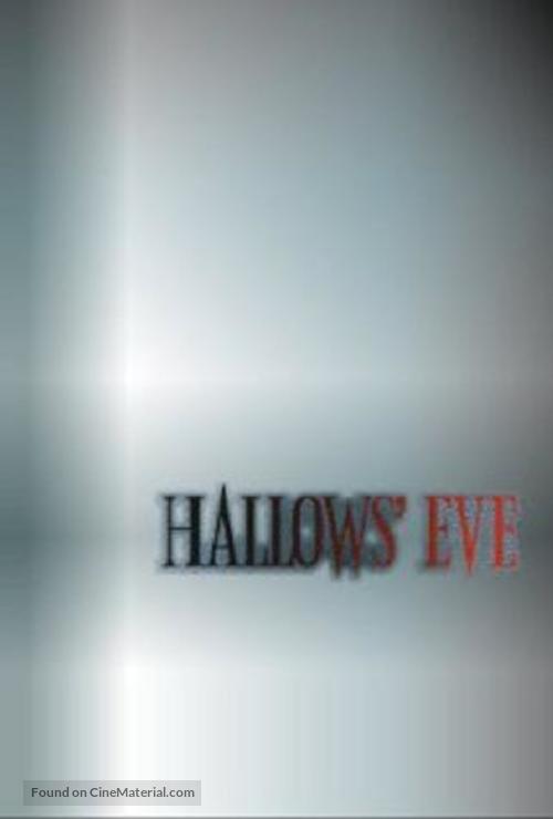 Hallows&#039; Eve - Movie Poster