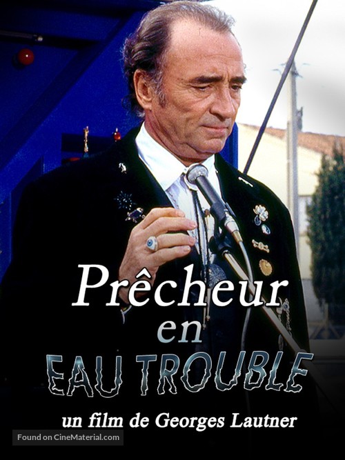 Pr&ecirc;cheur en eau trouble - French Movie Cover