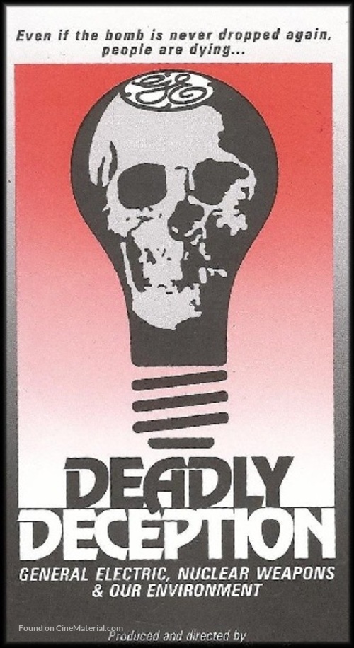 Deadly Deception: General Electric, Nuclear Weapons and Our Environment - Movie Poster