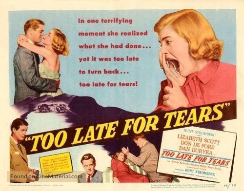 Too Late for Tears - Movie Poster