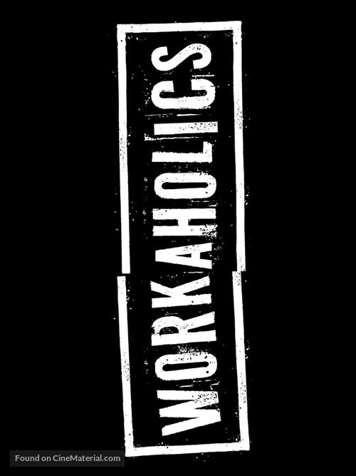 &quot;Workaholics&quot; - Logo