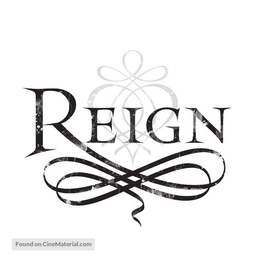 &quot;Reign&quot; - Logo