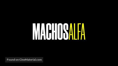 &quot;Machos Alfa&quot; - Spanish Logo