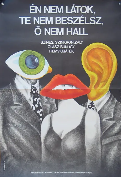 Io non vedo, tu non parli, lui non sente - Hungarian Movie Poster