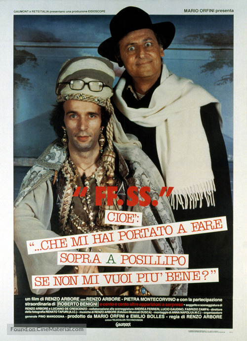 &#039;F.F.S.S.&#039;, cio&egrave;:... che mi hai portato a fare sopra a Posillipo se non mi vuoi pi&ugrave; bene? - Italian Theatrical movie poster