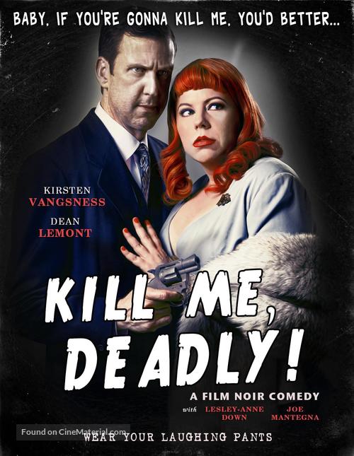 Kill Me, Deadly - Movie Poster