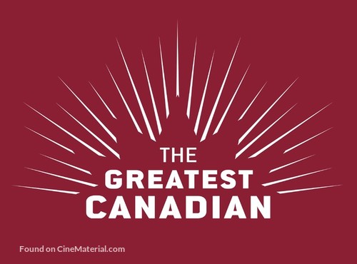 &quot;The Greatest Canadian&quot; - Canadian Logo