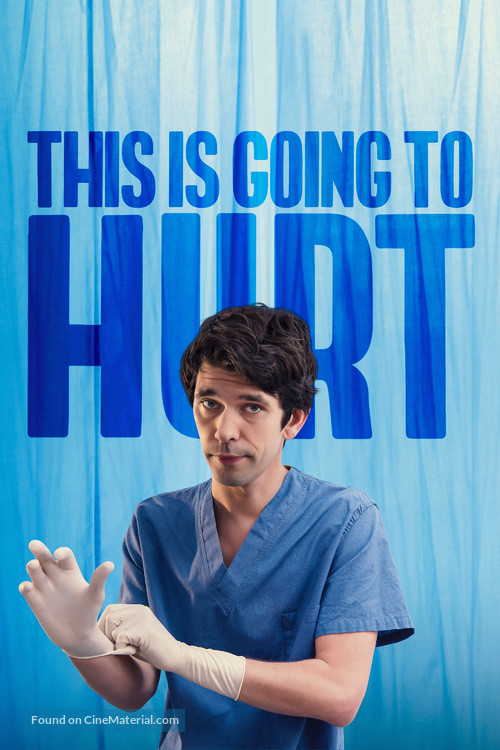 &quot;This Is Going to Hurt&quot; - Movie Poster