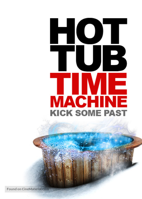 Hot Tub Time Machine - Movie Poster