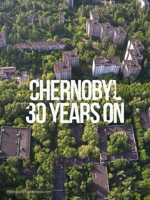 Chernobyl 30 Years On: Nuclear Heritage - Video on demand movie cover