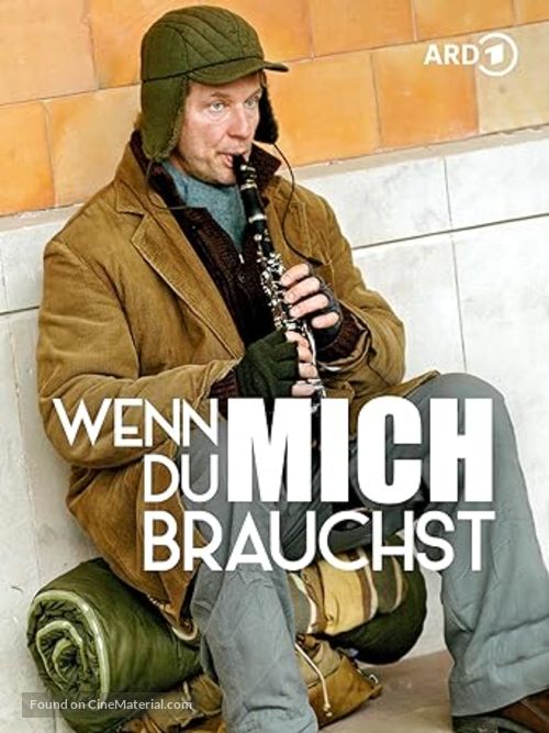 Wenn du mich brauchst - German Movie Poster