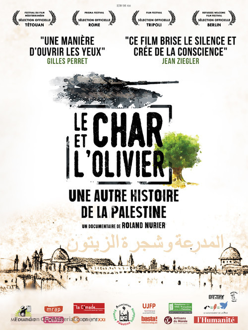 Le char et l&#039;olivier - Une autre histoire de la Palestine - French Movie Poster