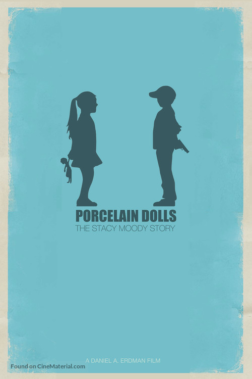 Porcelain Dolls: The Stacy Moody Story - Movie Poster