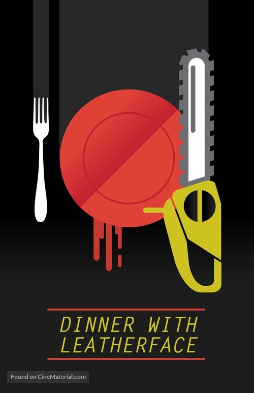 Dinner with Leatherface - Movie Poster