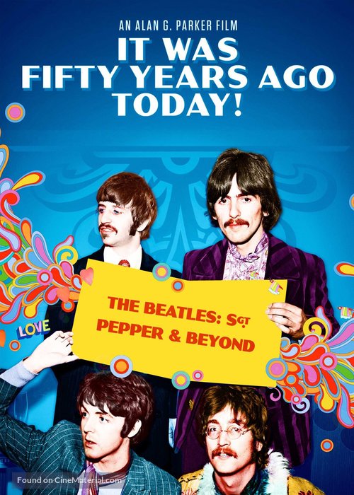 It Was Fifty Years Ago Today... Sgt Pepper and Beyond - Movie Cover