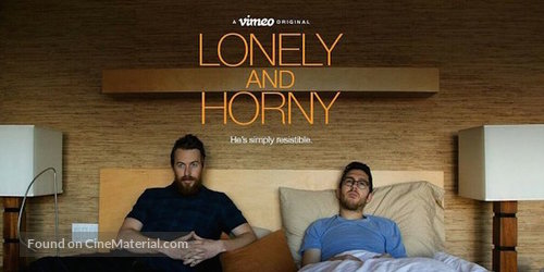 &quot;Lonely and Horny&quot; - Movie Poster