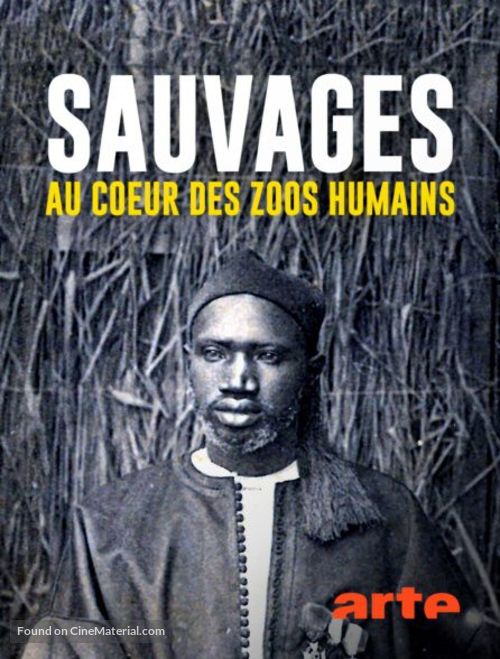 Sauvages, au coeur des zoos humains - French Movie Cover