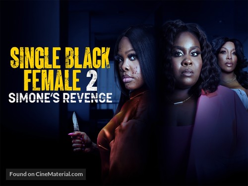 Single Black Female 2: Simone&#039;s Revenge - Movie Poster