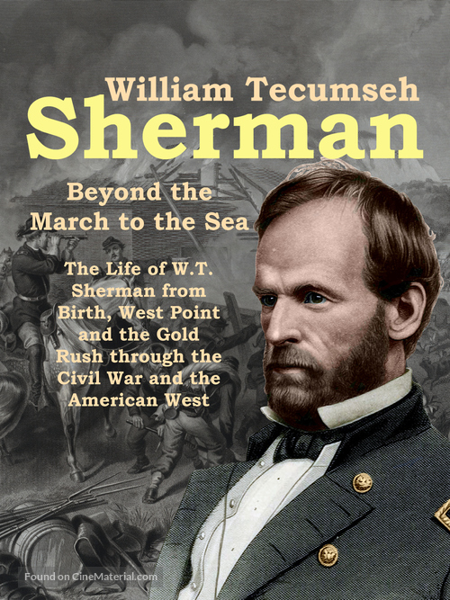 William Tecumseh Sherman: Beyond the March to the Sea - Video on demand movie cover