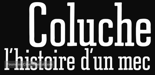 Coluche: l&#039;histoire d&#039;un mec - French Movie Poster