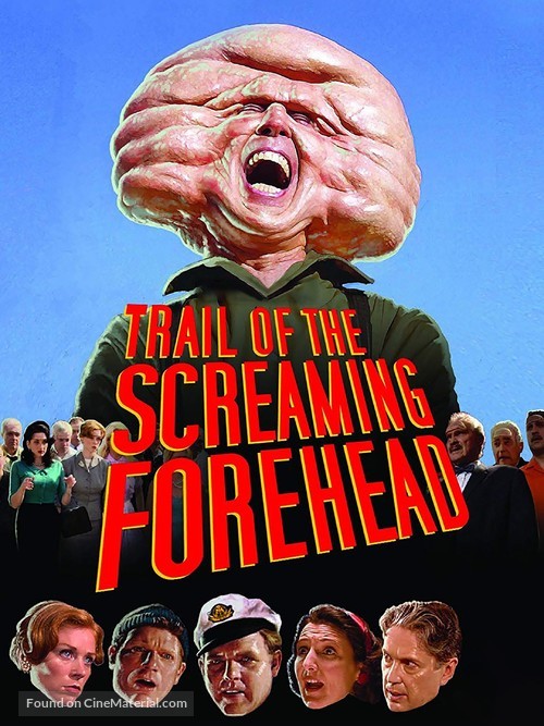 Trail of the Screaming Forehead - Movie Poster