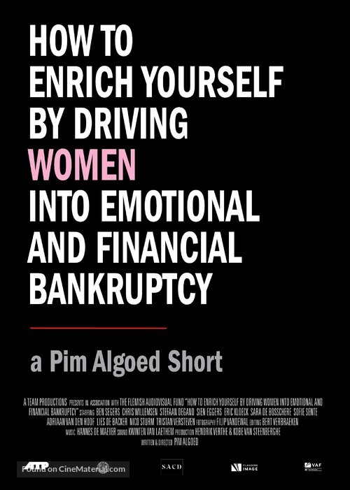 How to Enrich Yourself by Driving Women Into Emotional and Financial Bankruptcy - Belgian Movie Poster